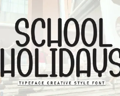 School Holidays Display font