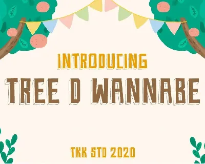 Tree D Wannabe font