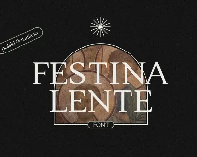 Festina Lente font