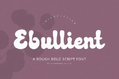 Ebullient font