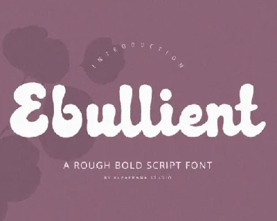 Ebullient font