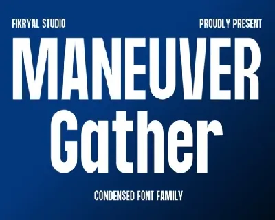 Maneuver Gather Family font