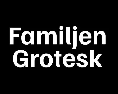 Familjen Grotesk font