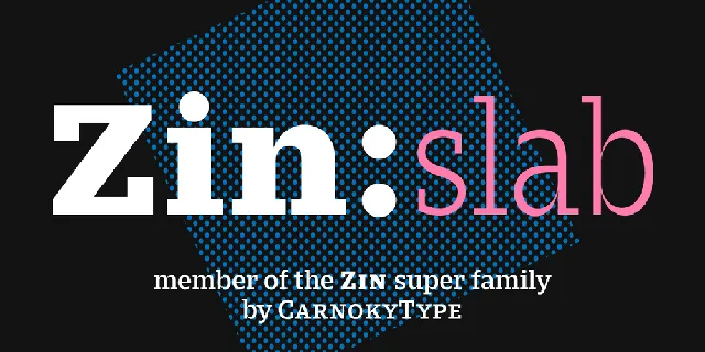 Zin Slab Family font