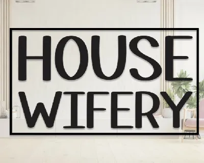 House Wifery Display font