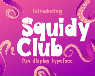Squidy Club font