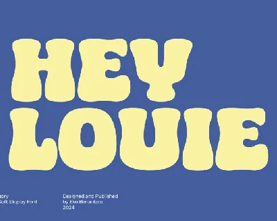 HEY LOUIE font