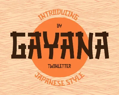 GAYANA Faux Japanese font