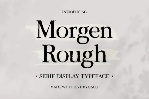 Morgen Rough font