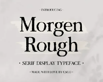 Morgen Rough font