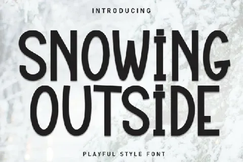 Snowing Outside Display font