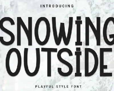 Snowing Outside Display font