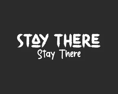 Stay There Demo font
