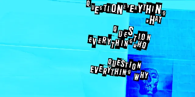 Question Everything font
