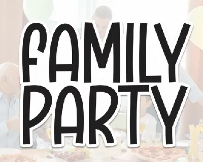 Family Party Display font