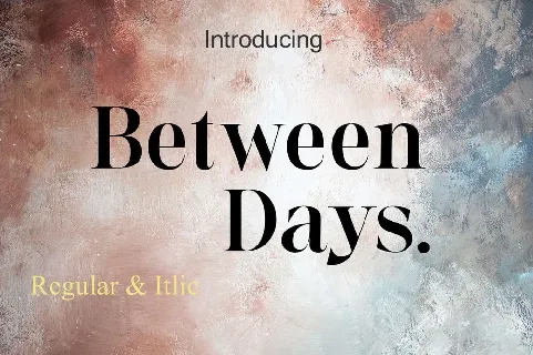 Between Days font