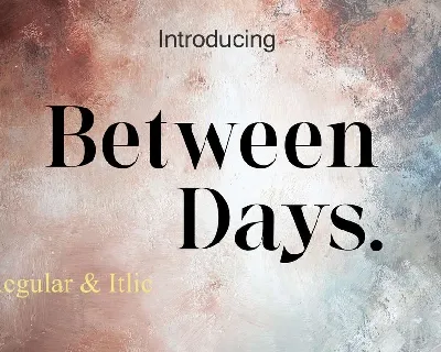 Between Days font