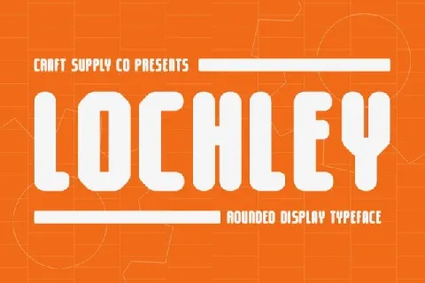 Lochley Rounded font