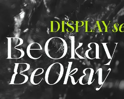 Be Okay Family font