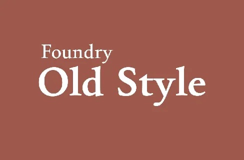 Foundry Old Style Family font