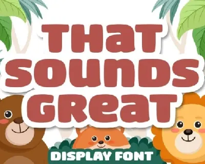 That Sounds Great font