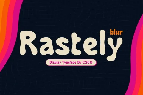 Rastely Blur font