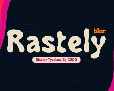 Rastely Blur font