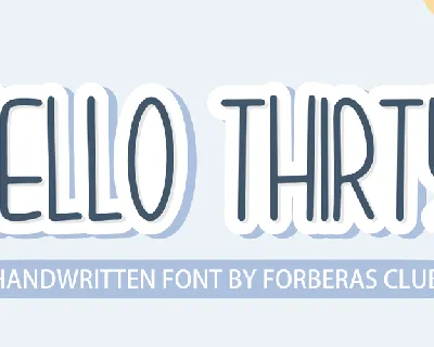 Hello Thirthy Demo font