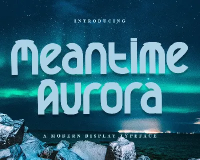 Meantime Aurora font