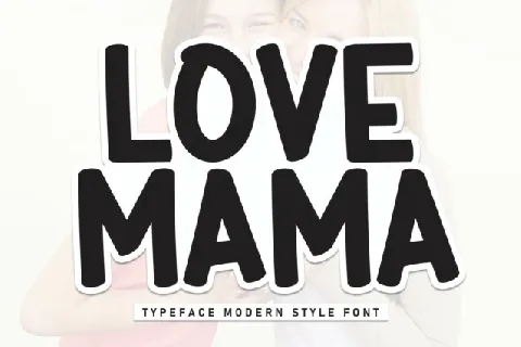 Love Mama Display font
