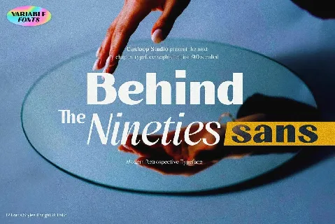 Behind The Nineties Sans font