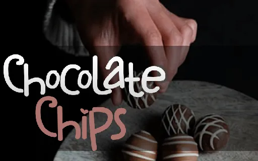 Chocolate Chips font