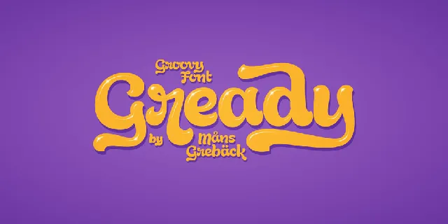 Gready PERSONAL USE ONLY font