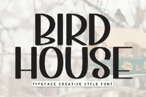 Bird House Display font