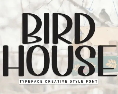 Bird House Display font