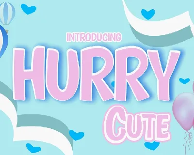 Hurry Cute font