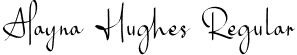 Alayna Hughes Regular font - AlaynaHughes.otf