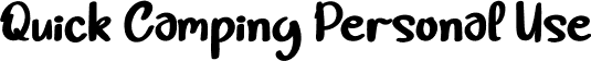 Quick Camping Personal Use font - QuickCamping-PersonalUse.otf