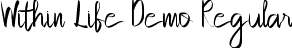 Within Life Demo Regular font - WithinLifeDemoRegular.ttf