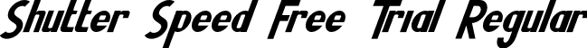 Shutter Speed Free Trial Regular font - Shutter Speed Free Trial.otf