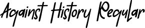 Against History Regular font - Against History.otf