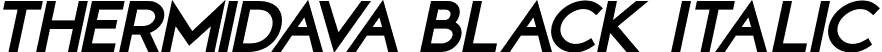 Thermidava Black Italic font - Thermidava Black Italic.otf