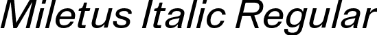 Miletus Italic Regular font - MiletusGroteskTrial-RegularItalic.otf