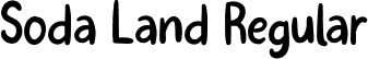 Soda Land Regular font - Soda Land Free Version.ttf