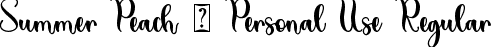 Summer Peach - Personal Use Regular font - SummerPeach.ttf
