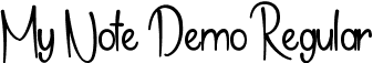 My Note Demo Regular font - MyNoteDemoRegular.ttf