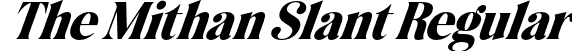The Mithan Slant Regular font - The Mithan Slant.otf