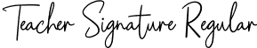 Teacher Signature Regular font - TeacherSignature.otf