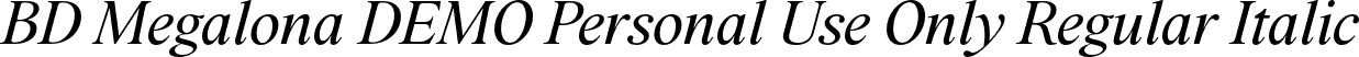 BD Megalona DEMO Personal Use Only Regular Italic font - BDMegalonaDEMOPersonalUseOnly-RegularItalic.otf