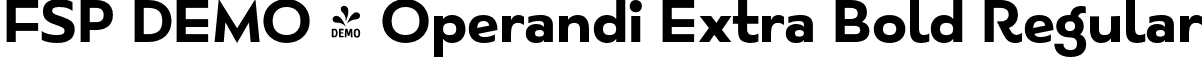 FSP DEMO - Operandi Extra Bold Regular font - Fontspring-DEMO-operandi-extrabold.otf
